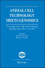 Animal Cell Technology Meets Genomics: Proceedings of the 18th ESACT Meeting. Granada, Spain, May 11-14, 2003 / Edition 1