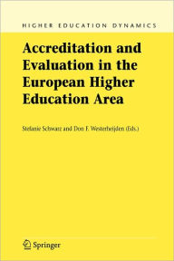 Title: Accreditation and Evaluation in the European Higher Education Area / Edition 1, Author: Stefanie Schwarz