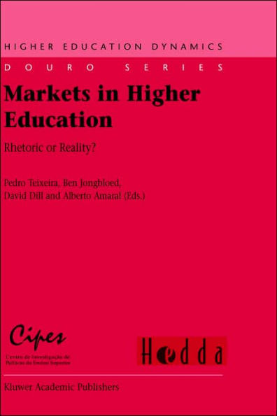 Markets in Higher Education: Rhetoric or Reality? / Edition 1