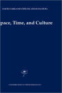 Space, Time, and Culture / Edition 1