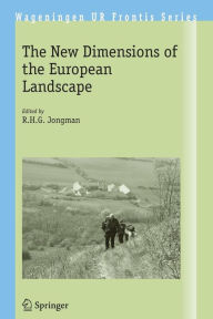 Title: The New Dimensions of the European Landscapes / Edition 1, Author: R.H.G Jongman