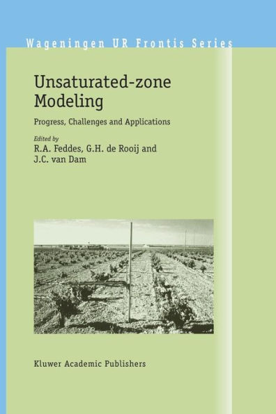 Unsaturated-zone Modeling: Progress, Challenges and Applications / Edition 1