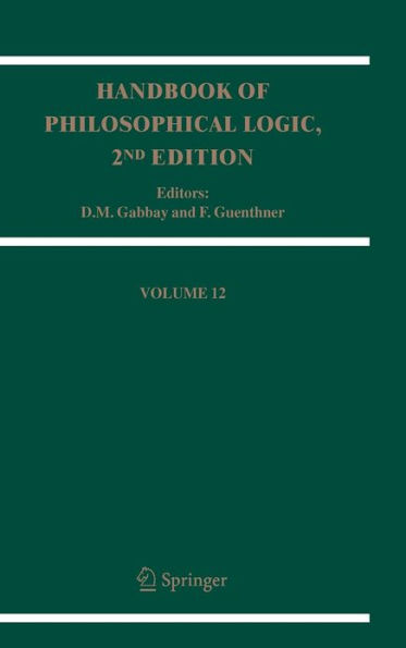 Handbook of Philosophical Logic: Volume 12 / Edition 2