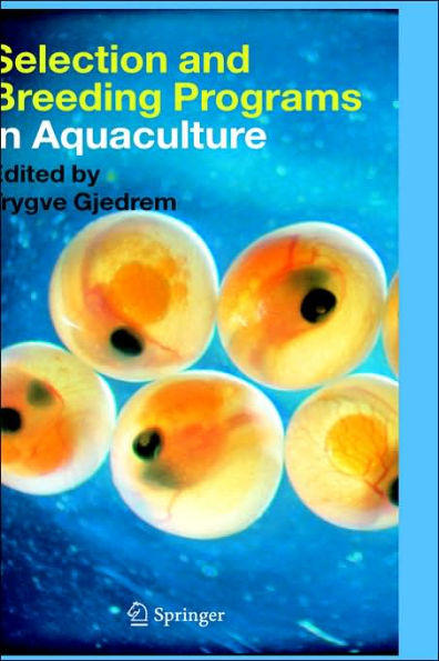 Selection and Breeding Programs in Aquaculture / Edition 1