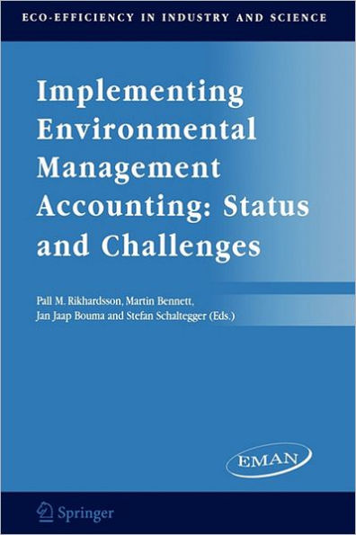 Implementing Environmental Management Accounting: Status and Challenges / Edition 1