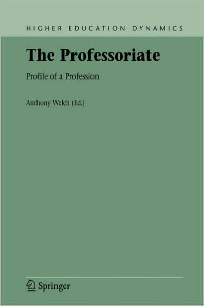 The Professoriate: Profile of a Profession / Edition 1