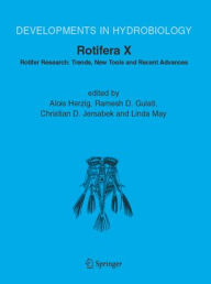 Title: Rotifera X: Rotifer Research: Trends, New Tools and Recent Advances / Edition 1, Author: Alois Herzig