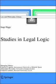 Title: Studies in Legal Logic / Edition 1, Author: Jaap Hage
