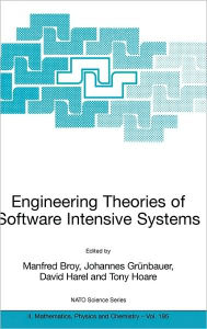 Title: Engineering Theories of Software Intensive Systems: Proceedings of the NATO Advanced Study Institute on Engineering Theories of Software Intensive Systems, Marktoberdorf, Germany, from 3 to 15 August 2004 / Edition 1, Author: Manfred Broy