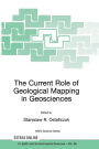 The Current Role of Geological Mapping in Geosciences: Proceedings of the NATO Advanced Research Workshop on Innovative Applications of GIS in Geological Cartography, Kazimierz Dolny, Poland, 24-26 November 2003