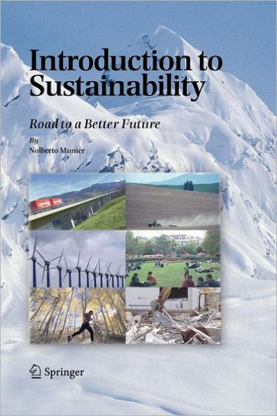 Introduction to Sustainability: Road to a Better Future / Edition 1