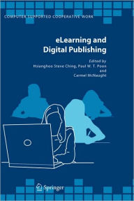 Title: eLearning and Digital Publishing / Edition 1, Author: Hsianghoo Steve Ching