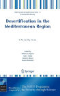 Desertification in the Mediterranean Region. A Security Issue: Proceedings of the NATO Mediterranean Dialogue Workshop, held in Valencia, Spain, 2-5 December 2003 / Edition 1