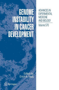 Title: Genome Instability in Cancer Development / Edition 1, Author: Erich A. Nigg