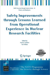 Title: Safety Improvements through Lessons Learned from Operational Experience in Nuclear Research Facilities / Edition 1, Author: Francis  Lambert