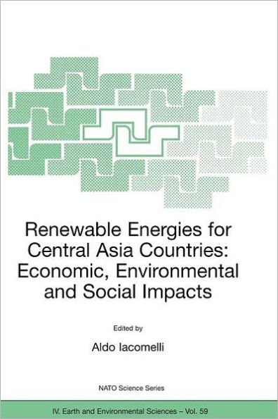 Renewable Energies for Central Asia Countries: Economic, Environmental and Social Impacts / Edition 1