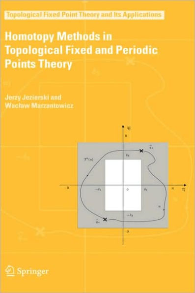 Homotopy Methods in Topological Fixed and Periodic Points Theory / Edition 1