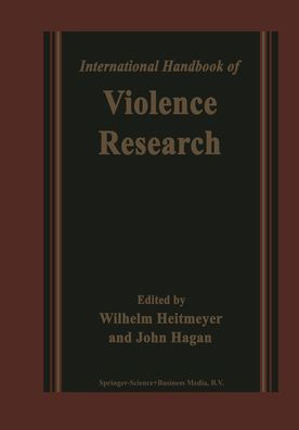 International Handbook of Violence Research / Edition 1