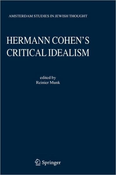 Hermann Cohen's Critical Idealism / Edition 1