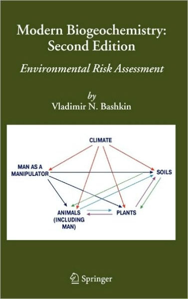 Modern Biogeochemistry: Environmental Risk Assessment / Edition 2