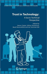Title: Trust in Technology: A Socio-Technical Perspective / Edition 1, Author: Karen Clarke