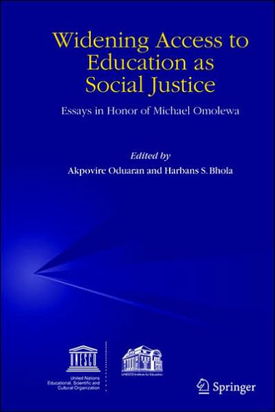 Widening Access to Education as Social Justice: Essays in Honor of Michael Omolewa