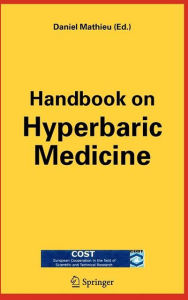 Title: Handbook on Hyperbaric Medicine / Edition 1, Author: Daniel Mathieu