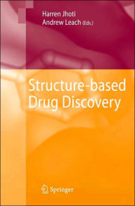 Title: Structure-based Drug Discovery / Edition 1, Author: Harren Jhoti