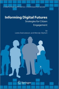 Title: Informing Digital Futures: Strategies for Citizen Engagement / Edition 1, Author: Leela Damodaran