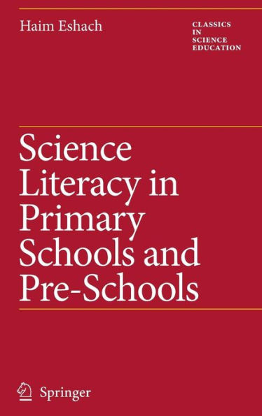 Science Literacy in Primary Schools and Pre-Schools / Edition 1
