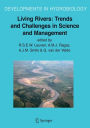 Living Rivers: Trends and Challenges in Science and Management / Edition 1