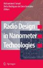 Radio Design in Nanometer Technologies / Edition 1