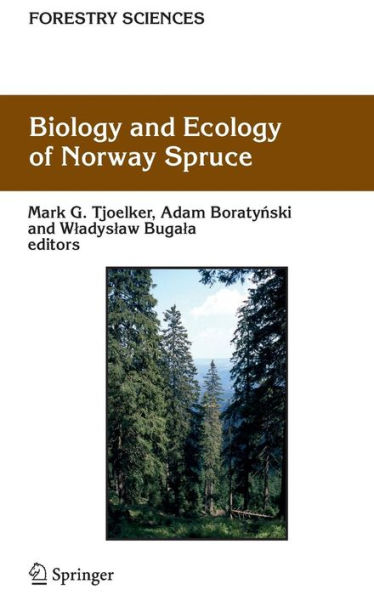 Biology and Ecology of Norway Spruce / Edition 1