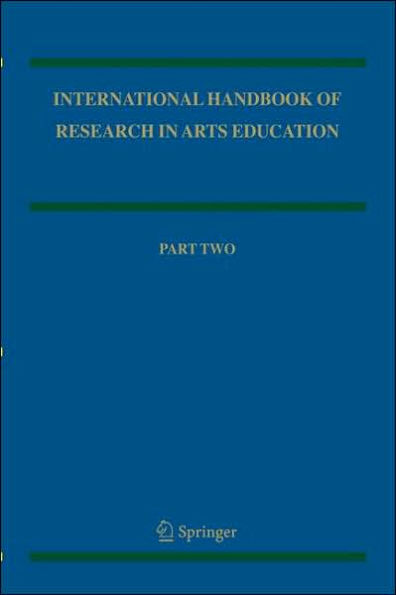 International Handbook of Research in Arts Education / Edition 1