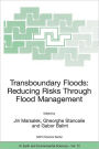 Transboundary Floods: Reducing Risks Through Flood Management / Edition 1