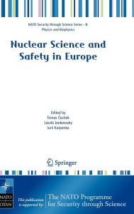 Title: Nuclear Science and Safety in Europe / Edition 1, Author: Tomas Cechïk