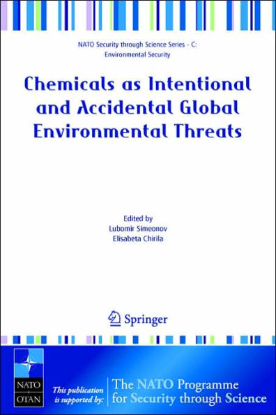 Chemicals as Intentional and Accidental Global Environmental Threats