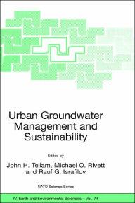 Title: Urban Groundwater Management and Sustainability, Author: John H. Tellam