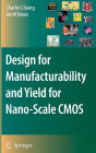 Design for Manufacturability and Yield for Nano-Scale CMOS / Edition 1