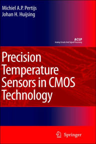 Title: Precision Temperature Sensors in CMOS Technology, Author: Micheal A.P. Pertijs