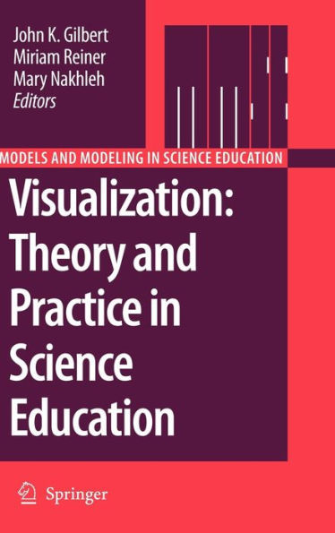 Visualization: Theory and Practice in Science Education