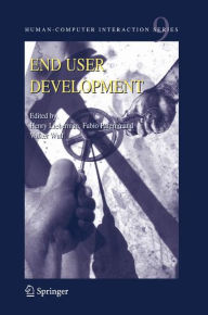 Title: End User Development / Edition 1, Author: Henry Lieberman