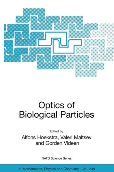Optics of Biological Particles / Edition 1