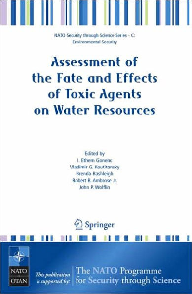 Assessment of the Fate and Effects of Toxic Agents on Water Resources