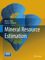 Title: Mineral Resource Estimation, Author: Mario E. Rossi