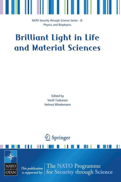 Brilliant Light in Life and Material Sciences / Edition 1
