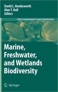 Title: Marine, Freshwater, and Wetlands Biodiversity Conservation / Edition 1, Author: David L. Hawksworth