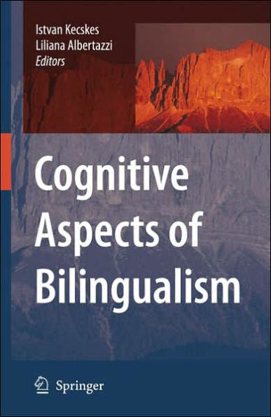 Cognitive Aspects of Bilingualism / Edition 1