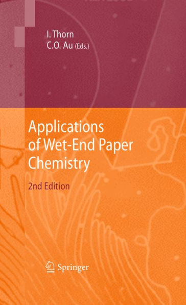 Applications of Wet-End Paper Chemistry / Edition 2