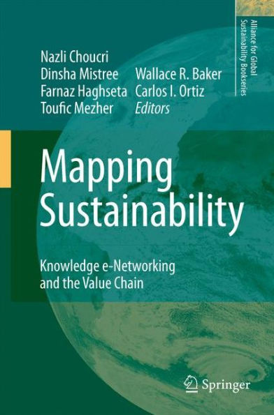 Mapping Sustainability: Knowledge e-Networking and the Value Chain / Edition 1